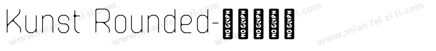 Kunst Rounded字体转换